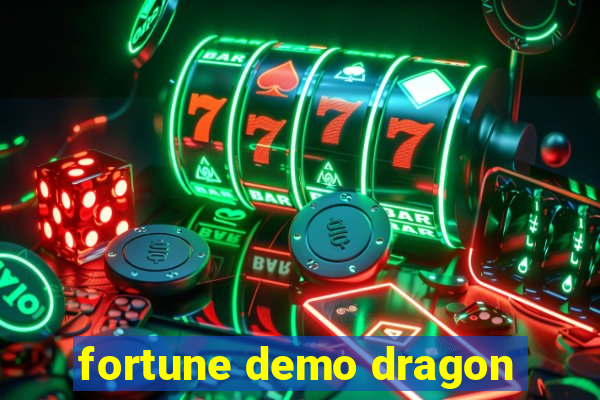 fortune demo dragon